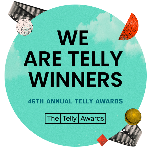Badge that says We Are Telly Winners 46th Annual Telly Awards